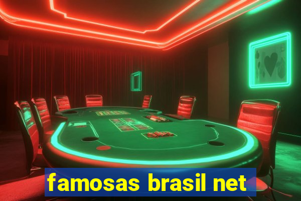 famosas brasil net